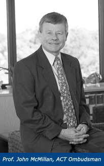 Prof. John McMillan, ACT Ombudsman