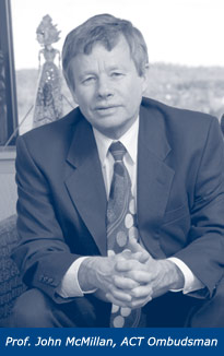 Prof. John McMillan, ACT Ombudsman